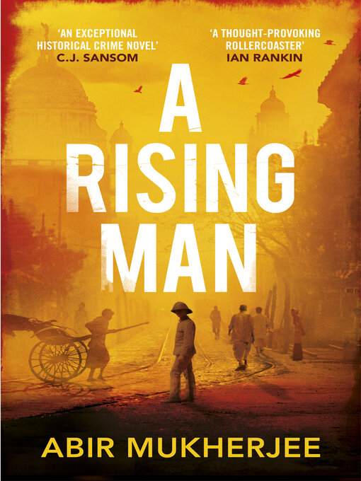 Title details for A Rising Man by Abir Mukherjee - Available